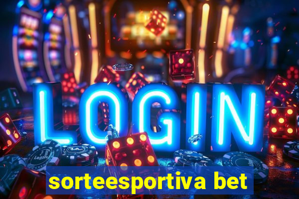 sorteesportiva bet